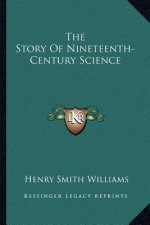 The Story Of Nineteenth-Century Science