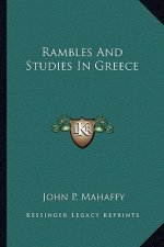 Rambles and Studies in Greece