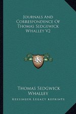 Journals and Correspondence of Thomas Sedgewick Whalley V2