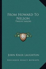 From Howard to Nelson: Twelve Sailors