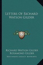Letters of Richard Watson Gilder