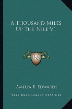 A Thousand Miles Up the Nile V1