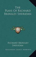 The Plays of Richard Brinsley Sheridan