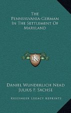 The Pennsylvania-German in the Settlement of Maryland