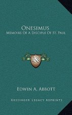 Onesimus: Memoirs of a Disciple of St. Paul