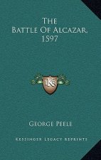 The Battle of Alcazar, 1597