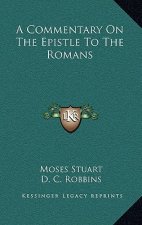 A Commentary on the Epistle to the Romans