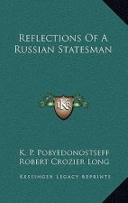 Reflections of a Russian Statesman