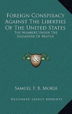 Foreign Conspiracy Against the Liberties of the United States: The Numbers Under the Signature of Brutus