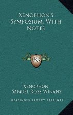Xenophon's Symposium, with Notes