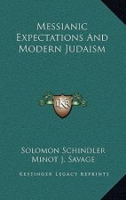 Messianic Expectations and Modern Judaism