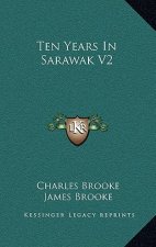 Ten Years In Sarawak V2