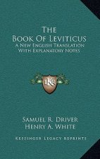 The Book of Leviticus: A New English Translation with Explanatory Notes