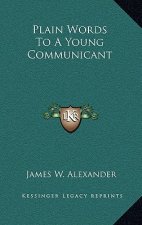 Plain Words to a Young Communicant
