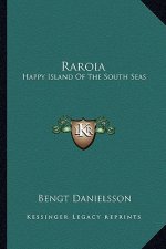 Raroia: Happy Island of the South Seas