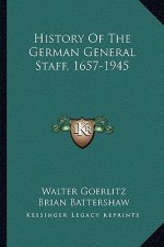 History Of The German General Staff, 1657-1945