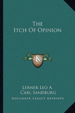 The Itch of Opinion