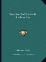 Transition and Tension in Southeast Asia