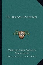 Thursday Evening