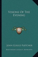 Visions of the Evening