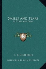 Smiles and Tears: In Verse and Prose