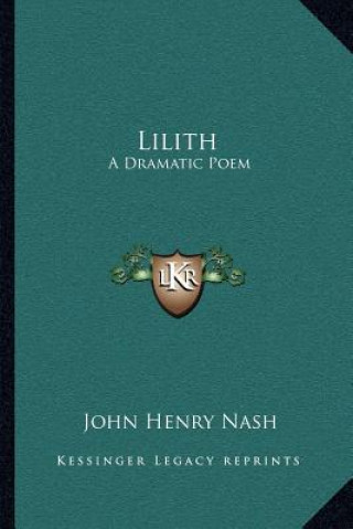 Lilith: A Dramatic Poem
