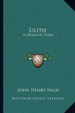 Lilith: A Dramatic Poem