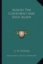 Across The Continent And Back Again