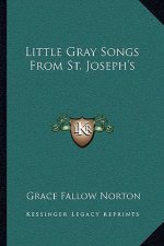 Little Gray Songs from St. Joseph's