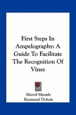 First Steps In Ampelography: A Guide To Facilitate The Recognition Of Vines