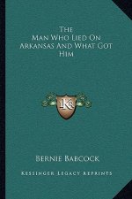 The Man Who Lied on Arkansas and What Got Him