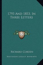 1793 and 1853, in Three Letters
