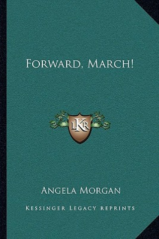 Forward, March!