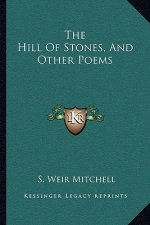 The Hill of Stones, and Other Poems