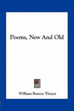 Poems, New and Old