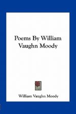 Poems by William Vaughn Moody