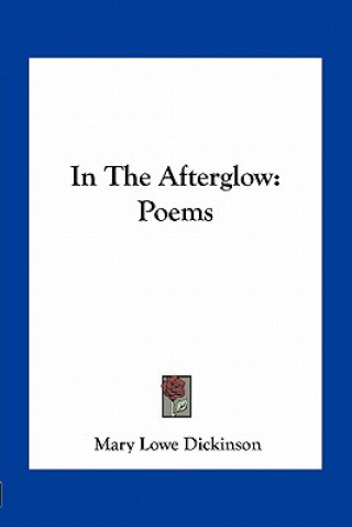 In the Afterglow: Poems