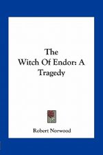 The Witch of Endor: A Tragedy