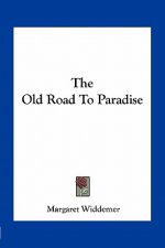 The Old Road to Paradise