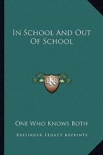In School and Out of School in School and Out of School