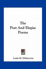 The Poet and Elegiac Poems