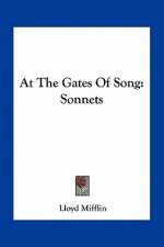 At the Gates of Song: Sonnets