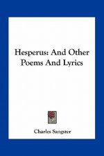 Hesperus: And Other Poems and Lyrics