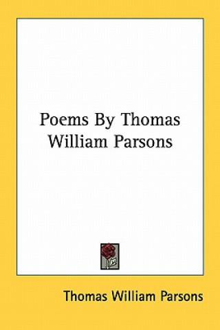 Poems by Thomas William Parsons