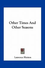 Other Times and Other Seasons