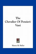 The Chevalier of Pensieri-Vani