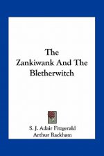The Zankiwank And The Bletherwitch
