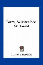 Poems by Mary Noel McDonald