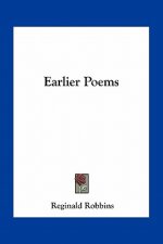 Earlier Poems