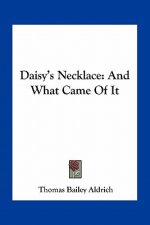 Daisy's Necklace: And What Came of It